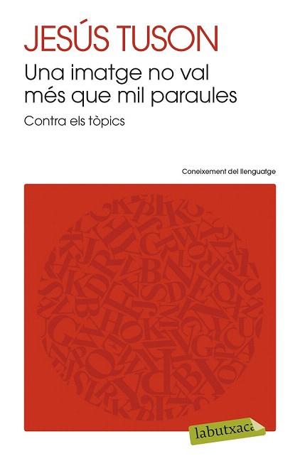 UNA IMATGE NO VAL MÉS QUE MIL PARAULES | 9788499308470 | TUSON, JESÚS | Llibreria Aqualata | Comprar libros en catalán y castellano online | Comprar libros Igualada