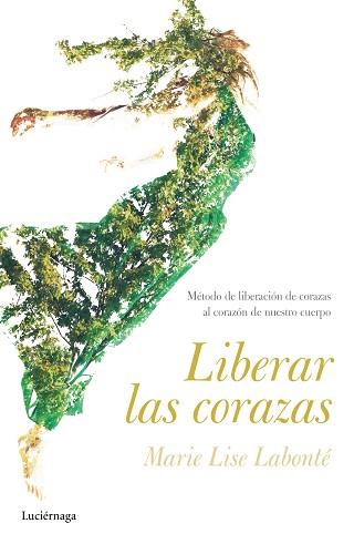 LIBERAR LAS CORAZAS | 9788416694600 | LABONTÉ, MARIE LISE | Llibreria Aqualata | Comprar libros en catalán y castellano online | Comprar libros Igualada
