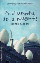 EN EL UMBRAL DE LA MUERTE | 9788499181400 | PASCUAL, EDUARD | Llibreria Aqualata | Comprar llibres en català i castellà online | Comprar llibres Igualada