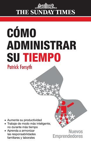 COMO ADMINISTRAR SU TIEMPO (NUEVOS EMPRENDEDORES) | 9788497840705 | FORSYTH, PATRICK | Llibreria Aqualata | Comprar llibres en català i castellà online | Comprar llibres Igualada