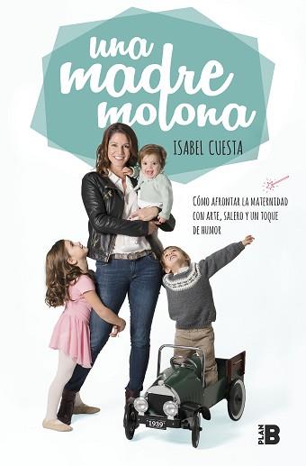 UNA MADRE MOLONA | 9788417001827 | CUESTA, ISABEL | Llibreria Aqualata | Comprar libros en catalán y castellano online | Comprar libros Igualada