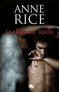 HORA DEL ÁNGEL, LA | 9788498726961 | RICE, ANNE (1941- ) | Llibreria Aqualata | Comprar llibres en català i castellà online | Comprar llibres Igualada