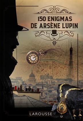 150 ENIGMAS DE ARSÈNE LUPIN | 9788419250261 | LEBRUN, SANDRA/AUDRAIN, LOÏC | Llibreria Aqualata | Comprar llibres en català i castellà online | Comprar llibres Igualada