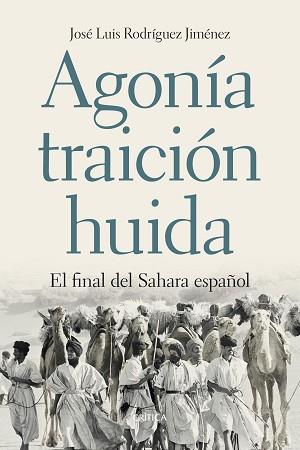 AGONÍA, TRAICIÓN, HUIDA | 9788417067069 | RODRÍGUEZ JIMÉNEZ, JOSÉ LUIS  | Llibreria Aqualata | Comprar llibres en català i castellà online | Comprar llibres Igualada