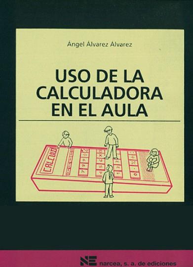 USO DE LA CALCULADORA EN EL AULA | 9788427711068 | Llibreria Aqualata | Comprar llibres en català i castellà online | Comprar llibres Igualada