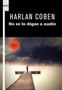 NO SE LO DIGAS A NADIE (SERIE NEGRA 71) | 9788498678291 | COBEN, HARLAN | Llibreria Aqualata | Comprar llibres en català i castellà online | Comprar llibres Igualada