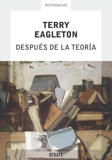 DESPUES DE LA TEORIA (REFERENCIAS) | 9788483066195 | EAGLETON, TERRY | Llibreria Aqualata | Comprar llibres en català i castellà online | Comprar llibres Igualada