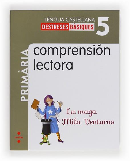 COMPRENSIÓN LECTORA LA MAGA MILA VENTURA | 9788466132602 | GUERRA REBOREDO, ALFONSO/MARTÍ ORRIOLS, MERITXELL | Llibreria Aqualata | Comprar libros en catalán y castellano online | Comprar libros Igualada