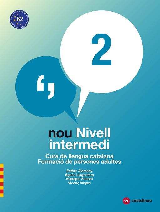 NOU NIVELL INTERMEDI 2 + QUADERN D'ACTIVITATS | 9788417406035 | ALEMANY MIRALLES, ESTHER / LLAGOSTERA CASANOVA, AGNÈS / SABATÉ MAYOL, SUSAGNA / VIÑAS FELIU, VICENÇ | Llibreria Aqualata | Comprar llibres en català i castellà online | Comprar llibres Igualada