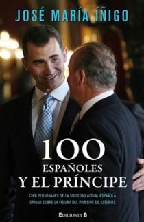 100 ESPAÑOLES Y EL PRINCIPE | 9788466646383 | IÑIGO, JOSE MARIA | Llibreria Aqualata | Comprar llibres en català i castellà online | Comprar llibres Igualada