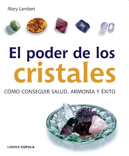 PODER DE LOS CRISTALES, EL | 9788448047207 | LAMBERT, MARY | Llibreria Aqualata | Comprar libros en catalán y castellano online | Comprar libros Igualada