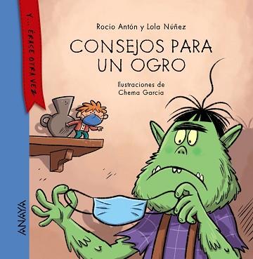 CONSEJOS PARA UN OGRO | 9788469886113 | ANTÓN, ROCÍO / NÚÑEZ, LOLA | Llibreria Aqualata | Comprar llibres en català i castellà online | Comprar llibres Igualada