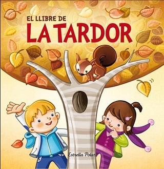 LLIBRE DE LA TARDOR, EL | 9788490573754 | VARIOS AUTORES | Llibreria Aqualata | Comprar llibres en català i castellà online | Comprar llibres Igualada