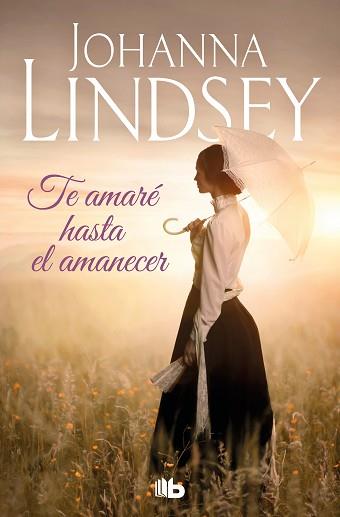 TE AMARÉ HASTA EL AMANECER | 9788413144122 | LINDSEY, JOHANNA | Llibreria Aqualata | Comprar llibres en català i castellà online | Comprar llibres Igualada