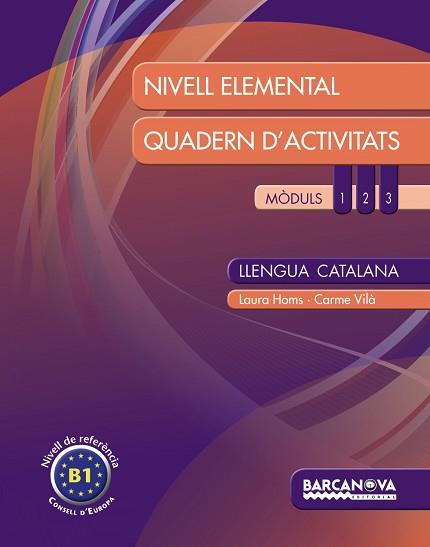 LLENGUA CATALANA. NIVELL ELEMENTAL. QUADERN D ' ACTIVITATS | 9788448932312 | HOMS, LAURA / VILÀ, CARME | Llibreria Aqualata | Comprar llibres en català i castellà online | Comprar llibres Igualada