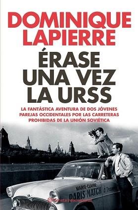 ERASE UNA VEZ LA URSS (PLANETA INTERNACIONAL) | 9788408062295 | LAPIERRE, DOMINIQUE | Llibreria Aqualata | Comprar llibres en català i castellà online | Comprar llibres Igualada