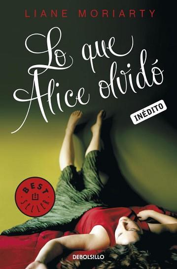 LO QUE ALICE OLVIDO (BEST SELLER 861) | 9788499085814 | MORIARTY, LIANE | Llibreria Aqualata | Comprar llibres en català i castellà online | Comprar llibres Igualada