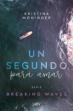 UN SEGUNDO PARA AMAR | 9788410399006 | MONINGER, KRISTINA | Llibreria Aqualata | Comprar llibres en català i castellà online | Comprar llibres Igualada