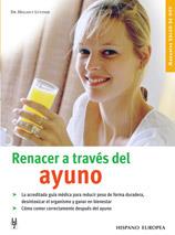 RENACER A TRAVES DEL AYUNO (MANUALES SALUD DE HOY) | 9788425515644 | LUTZNER, HELLMUT | Llibreria Aqualata | Comprar libros en catalán y castellano online | Comprar libros Igualada