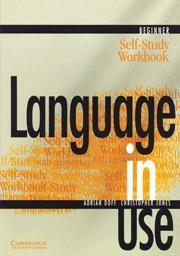 LANGUAGE IN USE BEGINNER SELF-STUDY WORKBOOK | 9780521627061 | DOFF, ADRIAN / JONES, CHRISTOPHER | Llibreria Aqualata | Comprar llibres en català i castellà online | Comprar llibres Igualada