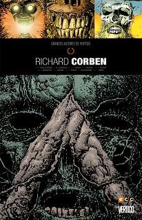 GRANDES AUTORES DE VERTIGO: RICHARD CORBEN | 9788416518999 | CORBEN, RICHARD/WILLINGHAM, BILL/JONES, BRUCE/PEKAR, HARVEY/R. LANSDALE, JOE/ARCUDI, JOHN/DYSART, JO | Llibreria Aqualata | Comprar llibres en català i castellà online | Comprar llibres Igualada