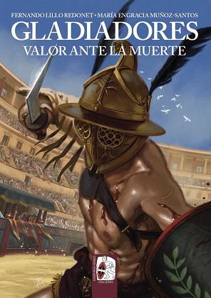 GLADIADORES | 9788412815863 | LILLO, FERNANDO / MUÑOZ, MARÍA ENGRACIA | Llibreria Aqualata | Comprar llibres en català i castellà online | Comprar llibres Igualada