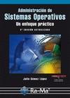 ADMINISTRACION DE SISTEMAS OPERATIVOS | 9788499640822 | GOMEZ LOPEZ, JULIO | Llibreria Aqualata | Comprar llibres en català i castellà online | Comprar llibres Igualada