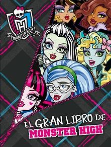 GRAN LIBRO DE MONSTER HIGH, EL | 9788420413242 | MATTEL EUROPA, B.V./HARRISON, LISI | Llibreria Aqualata | Comprar libros en catalán y castellano online | Comprar libros Igualada