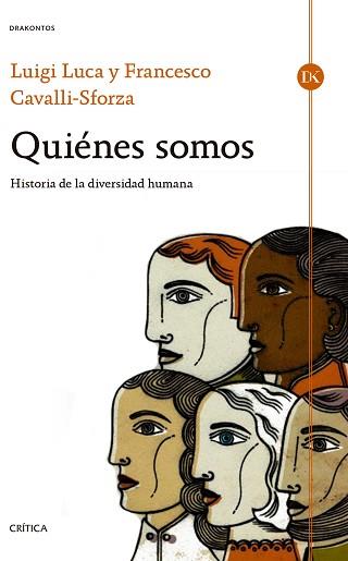 QUIÉNES SOMOS | 9788498928235 | CAVALLI-SFORZA, LUCA / CAVALLI-SFORZA, FRANCESCO | Llibreria Aqualata | Comprar libros en catalán y castellano online | Comprar libros Igualada