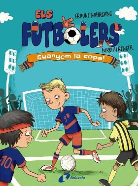 FUTBOLERS 3, ELS. GUANYEM LA COPA! | 9788413492261 | NAHRGANG, FRAUKE | Llibreria Aqualata | Comprar llibres en català i castellà online | Comprar llibres Igualada