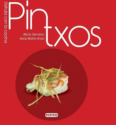 PINTXOS | 9788444121499 | SERRANO, ALICIA / ANSA, JESÚS MARÍA  | Llibreria Aqualata | Comprar llibres en català i castellà online | Comprar llibres Igualada