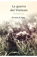 GUERRA DE VIETNAM, LA. UNA HISTORIA ORAL | 9788484324010 | APPY, CHRISTIAN G | Llibreria Aqualata | Comprar llibres en català i castellà online | Comprar llibres Igualada