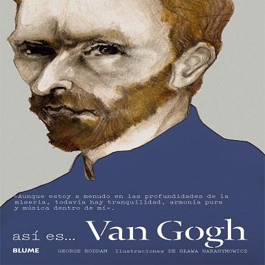 ASÍ ES... VAN GOGH | 9788498018219 | RODDAM, GEORGE/HARASYMOWICZ, SLAWA | Llibreria Aqualata | Comprar llibres en català i castellà online | Comprar llibres Igualada