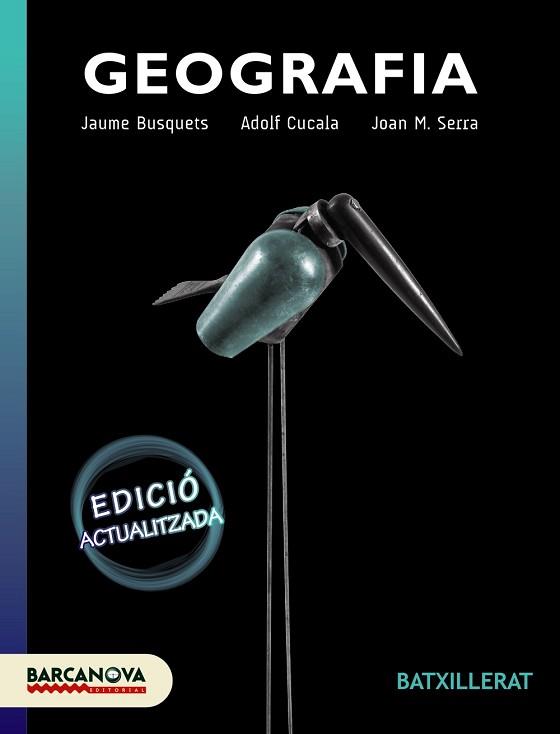 GEOGRAFIA | 9788448930219 | SERRA, JOAN M. / CUCALA, ADOLF / BUSQUETS, JAUME | Llibreria Aqualata | Comprar libros en catalán y castellano online | Comprar libros Igualada