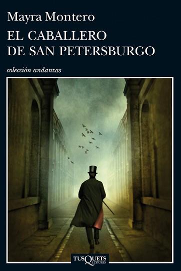 CABALLERO DE SAN PETERSBURGO, EL | 9788483838174 | MONTERO, MAYRA | Llibreria Aqualata | Comprar libros en catalán y castellano online | Comprar libros Igualada