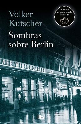 SOMBRAS SOBRE BERLÍN (DETECTIVE GEREON RATH 1) | 9788490705735 | KUTSCHER, VOLKER | Llibreria Aqualata | Comprar llibres en català i castellà online | Comprar llibres Igualada