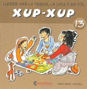 XUP-XUP 13 | 9788484125815 | SABATE, TERESA / CULLA, RITA | Llibreria Aqualata | Comprar llibres en català i castellà online | Comprar llibres Igualada