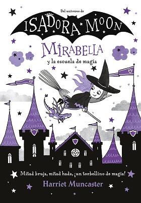 MIRABELLA 2. MIRABELLA Y LA ESCUELA DE MAGIA | 9788420440866 | MUNCASTER, HARRIET | Llibreria Aqualata | Comprar llibres en català i castellà online | Comprar llibres Igualada