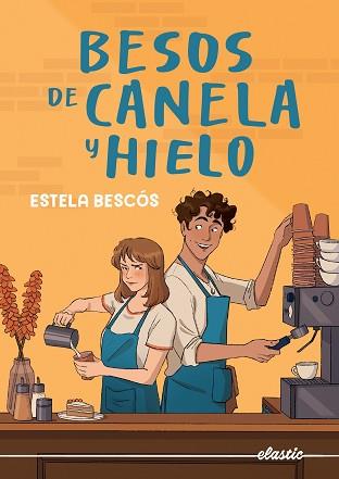 BESOS DE CANELA Y HIELO | 9788419478832 | BESCÓS, ESTELA | Llibreria Aqualata | Comprar llibres en català i castellà online | Comprar llibres Igualada