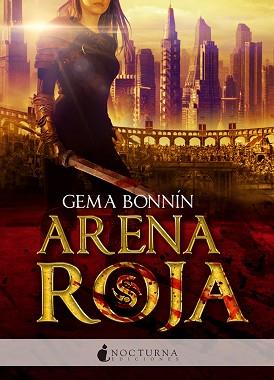 ARENA ROJA | 9788494527708 | BONNÍN SÁNCHEZ, GEMA | Llibreria Aqualata | Comprar llibres en català i castellà online | Comprar llibres Igualada