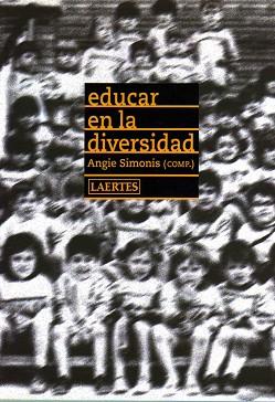 EDUCAR EN LA DIVERSIDAD (REY DE BASTOS 45) | 9788475845630 | SIMONIS, ANGIE ,   COMP. | Llibreria Aqualata | Comprar llibres en català i castellà online | Comprar llibres Igualada