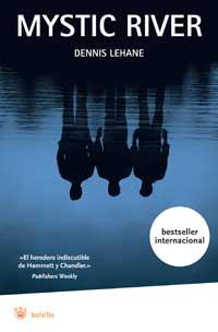 MYSTIC RIVER (BOLSILLO RBA) | 9788478715220 | LEHANE, DENNIS | Llibreria Aqualata | Comprar libros en catalán y castellano online | Comprar libros Igualada