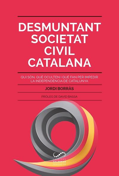 DESMUNTANT SOCIETAT CIVIL CATALANA | 9788494675355 | BORRÀS ABELLÓ, JORDI | Llibreria Aqualata | Comprar llibres en català i castellà online | Comprar llibres Igualada