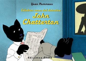 CÉLEBRES CASOS DEL DETECTIVE JOHN CHATTERTON | 9788494573613 | POMMAUX. YVAN | Llibreria Aqualata | Comprar llibres en català i castellà online | Comprar llibres Igualada