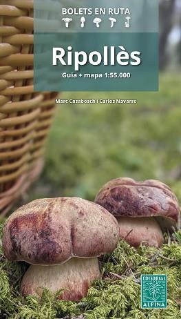 RIPOLLÈS. BOLETS EN RUTA | 9788470111358 | CASABOSCH, MARC/CARLOS NAVARRO | Llibreria Aqualata | Comprar llibres en català i castellà online | Comprar llibres Igualada