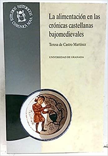 ALIMENTACION EN LAS CRONICAS CASTELLANAS BAJOMEDIE | 9788433821584 | CASTRO MARTINEZ,TERESA DE | Llibreria Aqualata | Comprar llibres en català i castellà online | Comprar llibres Igualada