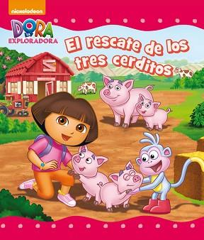 DORA LA EXPLORADORA. EL  RESCATE DE LOS TRES CERDITOS | 9788448844011 | Llibreria Aqualata | Comprar libros en catalán y castellano online | Comprar libros Igualada