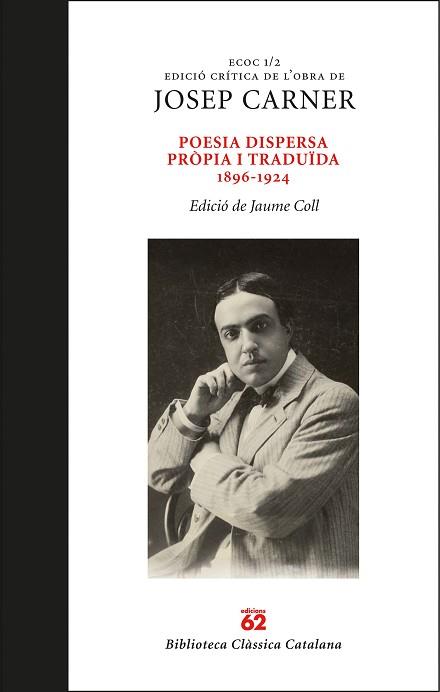 POESIA DISPERSA PRÒPIA I TRADUÏDA 1896-1924 | 9788429778694 | CARNER, JOSEP | Llibreria Aqualata | Comprar llibres en català i castellà online | Comprar llibres Igualada