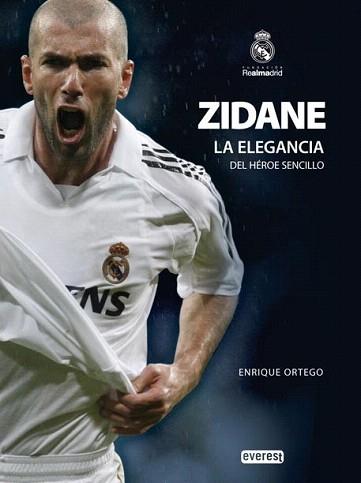 ZIDANE, LA ELEGANCIA DEL HEROE SENCILLO | 9788444103242 | ORTEGO, ENRIQUE | Llibreria Aqualata | Comprar llibres en català i castellà online | Comprar llibres Igualada