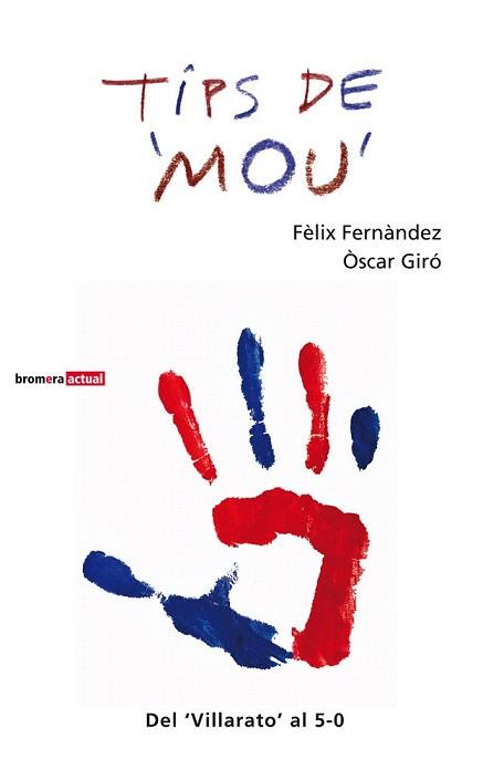 TIPS DE MOU | 9788498248920 | FERNANDEZ, FELIX / GIRO, OSCAR | Llibreria Aqualata | Comprar llibres en català i castellà online | Comprar llibres Igualada